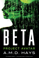 Beta - Project Avatar - Hays, A M D