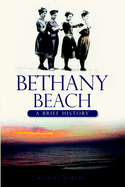 Bethany Beach: A Brief History
