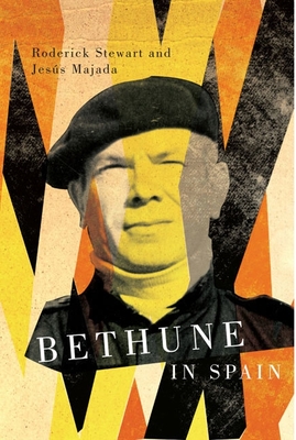 Bethune in Spain - Stewart, Roderick, and Majada, Jes�s