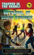 Betrayal at Salty Springs