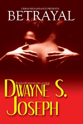 Betrayal - Joseph, Dwayne S