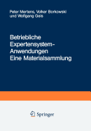 Betriebliche Expertensystem-Anwendungen: Eine Materialsammlung