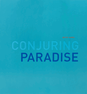 Betsy Karel: Conjuring Paradise