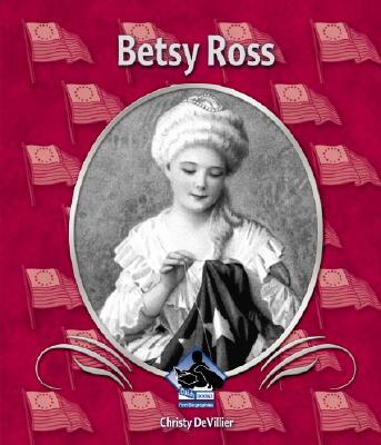 Betsy Ross - Devillier, Christy