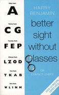 Better Sight Without Glasses - Benjamin, Harry