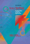 Better Spelling: Fourteen Steps to Spelling Improvement