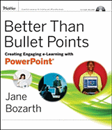Better Than Bullet Points: Creating Engaging E-Learning with PowerPoint