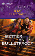Better Than Bulletproof