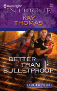 Better Than Bulletproof