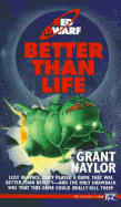 Better Than Life - 
