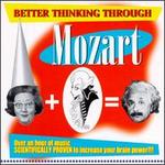 Better Thinking through Mozart