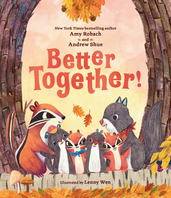 Better Together! - Robach, Amy, and Shue, Andrew
