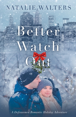 Better Watch Out - Walters, Natalie