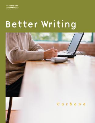 Better Writing - Carbone, Mary T