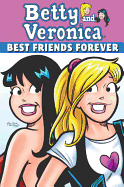 Betty and Veronica: Best Friends Forever