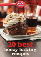 Betty Crocker 20 Best Boozy Baking Recipes