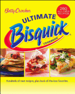Betty Crocker Ultimate Bisquick Cookbook