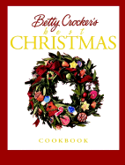 Betty Crocker's Best Christmas Cookbook