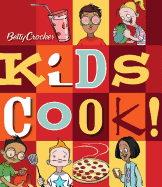 Betty Crocker's Kids Cook!