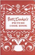 Betty Crocker's Picture Cook Book