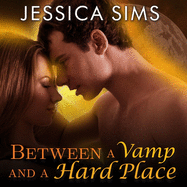 Between a Vamp and a Hard Place