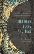 Between Being and Time: From Ontology to Eschatology