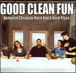 Between Christian Rock and a Hard Place