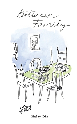 Between Family - Dix