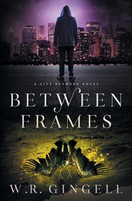 Between Frames - Gingell, W R