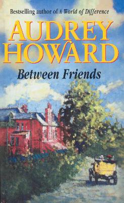 Between Friends - Howard, Audrey