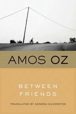 Between Friends - Oz, Amos, Mr., and Silverston, Sondra
