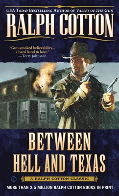 Between Hell and Texas - Cotton, Ralph