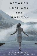 Between Here and the Horizon