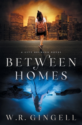 Between Homes - Gingell, W R