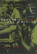 Between Human and Machine: Feedback, Control, and Computing Before Cybernetics