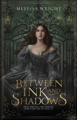 Between Ink and Shadows - Wright, Melissa