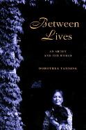 Between Lives: An Artist and Her World