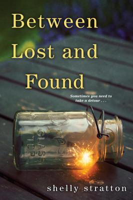 Between Lost and Found - Stratton, Shelly