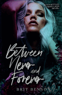 Between Never and Forever