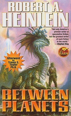 Between Planets - Heinlein, Robert A