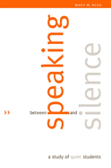Between Speaking and Silence: A Study of Quiet Students