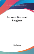 Between Tears and Laughter