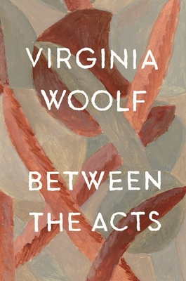 Between the Acts - Woolf, Virginia