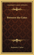 Between the Gates