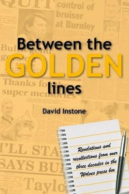 Between the Golden lines - Instone, David