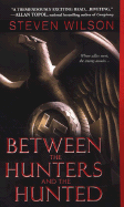 Between the Hunters and the Hunted