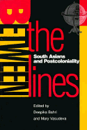 Between the Lines: South Asians and Postcoloniality