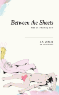 Between The Sheets: Rise of a Working Stiff