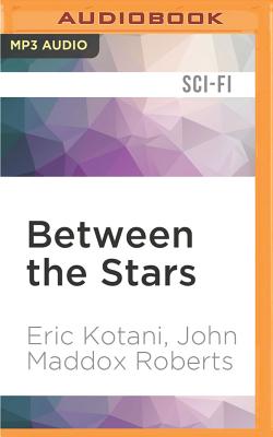 Between the Stars - Kotani, Eric, and Roberts, John M