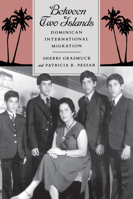 Between Two Islands - Grasmuck, Sherri, and Pessar, Patricia R